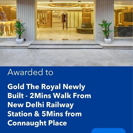 Newly Built Gold The Royal With Rooftop Restaurant - 2Mins Walk From New Delhi Rail Station & 5Mins From Connaught Place Exterior photo